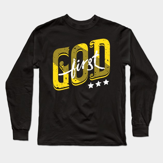 God First Long Sleeve T-Shirt by worshiptee